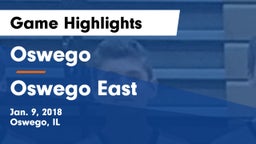 Oswego  vs Oswego East  Game Highlights - Jan. 9, 2018