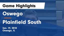 Oswego  vs Plainfield South  Game Highlights - Jan. 19, 2018