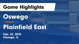 Oswego  vs Plainfield East  Game Highlights - Feb. 22, 2018