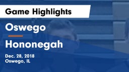 Oswego  vs Hononegah  Game Highlights - Dec. 28, 2018