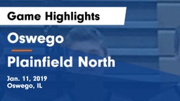 Oswego  vs Plainfield North  Game Highlights - Jan. 11, 2019