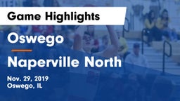 Oswego  vs Naperville North  Game Highlights - Nov. 29, 2019