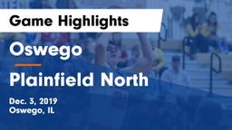 Oswego  vs Plainfield North  Game Highlights - Dec. 3, 2019