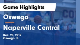 Oswego  vs Naperville Central  Game Highlights - Dec. 28, 2019