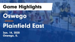 Oswego  vs Plainfield East  Game Highlights - Jan. 14, 2020