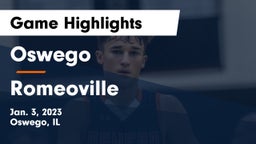 Oswego  vs Romeoville  Game Highlights - Jan. 3, 2023