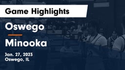 Oswego  vs Minooka  Game Highlights - Jan. 27, 2023
