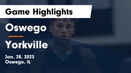 Oswego  vs Yorkville  Game Highlights - Jan. 28, 2023