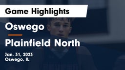 Oswego  vs Plainfield North  Game Highlights - Jan. 31, 2023