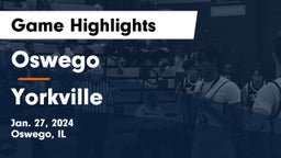 Oswego  vs Yorkville  Game Highlights - Jan. 27, 2024