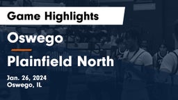 Oswego  vs Plainfield North  Game Highlights - Jan. 26, 2024