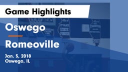 Oswego  vs Romeoville  Game Highlights - Jan. 5, 2018