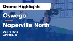 Oswego  vs Naperville North  Game Highlights - Dec. 4, 2018