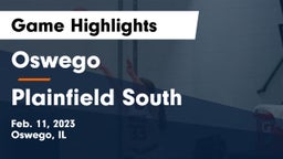 Oswego  vs Plainfield South  Game Highlights - Feb. 11, 2023
