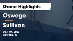 Oswego  vs Sullivan  Game Highlights - Dec. 27, 2023