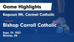 Kapaun Mt. Carmel Catholic  vs Bishop Carroll Catholic  Game Highlights - Sept. 29, 2022