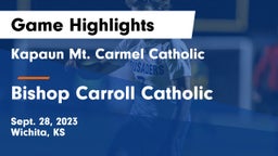 Kapaun Mt. Carmel Catholic  vs Bishop Carroll Catholic  Game Highlights - Sept. 28, 2023