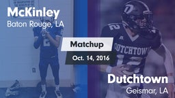 Matchup: McKinley  vs. Dutchtown  2016