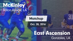 Matchup: McKinley  vs. East Ascension  2016