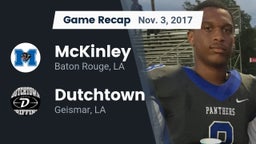 Recap: McKinley  vs. Dutchtown  2017