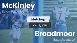 Matchup: McKinley  vs. Broadmoor  2018
