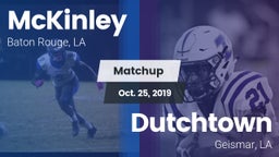 Matchup: McKinley  vs. Dutchtown  2019