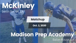 Matchup: McKinley  vs. Madison Prep Academy 2020