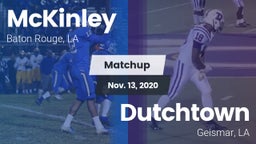 Matchup: McKinley  vs. Dutchtown  2020