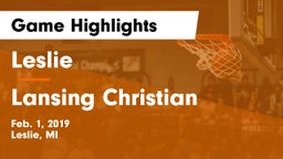 Leslie  vs Lansing Christian  Game Highlights - Feb. 1, 2019