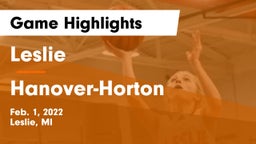 Leslie  vs Hanover-Horton  Game Highlights - Feb. 1, 2022