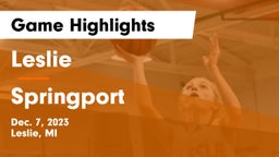 Leslie  vs Springport  Game Highlights - Dec. 7, 2023
