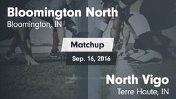 Matchup: Bloomington North vs. North Vigo  2016