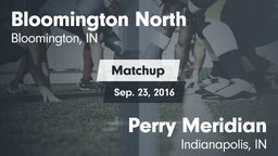 Matchup: Bloomington North vs. Perry Meridian  2016