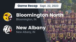 Recap: Bloomington North  vs. New Albany  2023