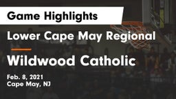 Lower Cape May Regional  vs Wildwood Catholic  Game Highlights - Feb. 8, 2021