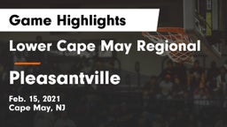 Lower Cape May Regional  vs Pleasantville  Game Highlights - Feb. 15, 2021