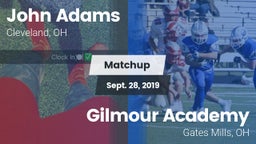 Matchup: John Adams High vs. Gilmour Academy  2019