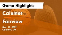 Calumet  vs Fairview  Game Highlights - Dec. 10, 2022