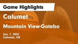 Calumet  vs Mountain View-Gotebo  Game Highlights - Jan. 7, 2023