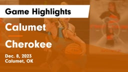 Calumet  vs Cherokee Game Highlights - Dec. 8, 2023