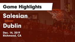 Salesian  vs Dublin  Game Highlights - Dec. 14, 2019