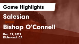Salesian  vs Bishop O'Connell  Game Highlights - Dec. 21, 2021