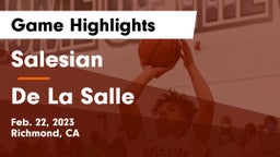 Salesian  vs De La Salle  Game Highlights - Feb. 22, 2023