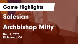 Salesian  vs Archbishop Mitty  Game Highlights - Dec. 2, 2023