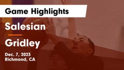 Salesian  vs Gridley  Game Highlights - Dec. 7, 2023