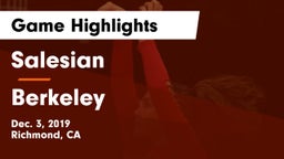 Salesian  vs Berkeley  Game Highlights - Dec. 3, 2019