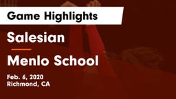 Salesian  vs Menlo School Game Highlights - Feb. 6, 2020