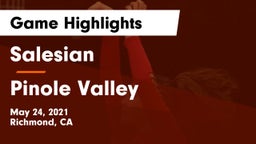 Salesian  vs Pinole  Valley  Game Highlights - May 24, 2021