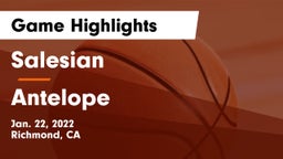 Salesian  vs Antelope  Game Highlights - Jan. 22, 2022
