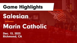 Salesian  vs Marin Catholic  Game Highlights - Dec. 13, 2023